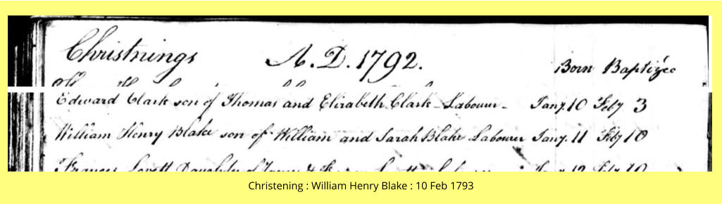 Christening : William Henry Blake : 10 Feb 1793