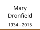 Mary  Dronfield  1934 - 2015