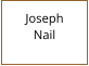 Joseph         Nail