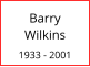Barry     Wilkins  1933 - 2001