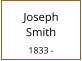 Joseph         Smith  1833 -