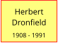 Herbert Dronfield  1908 - 1991