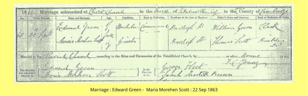 Marriage : Edward Green -  Maria Morehen Scott : 22 Sep 1863