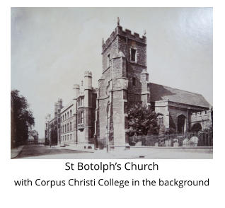 St Botolph’s Church with Corpus Christi College in the background