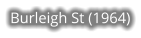 Burleigh St (1964)
