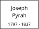 Joseph      Pyrah  1797 - 1837