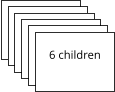 6 children