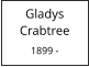 Gladys Crabtree   1899 -