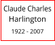 Claude Charles  Harlington  1922 - 2007
