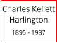 Charles Kellett Harlington  1895 - 1987