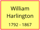 William Harlington  1792 - 1867