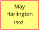 May      Harlington  1902 -