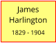 James Harlington  1829 - 1904