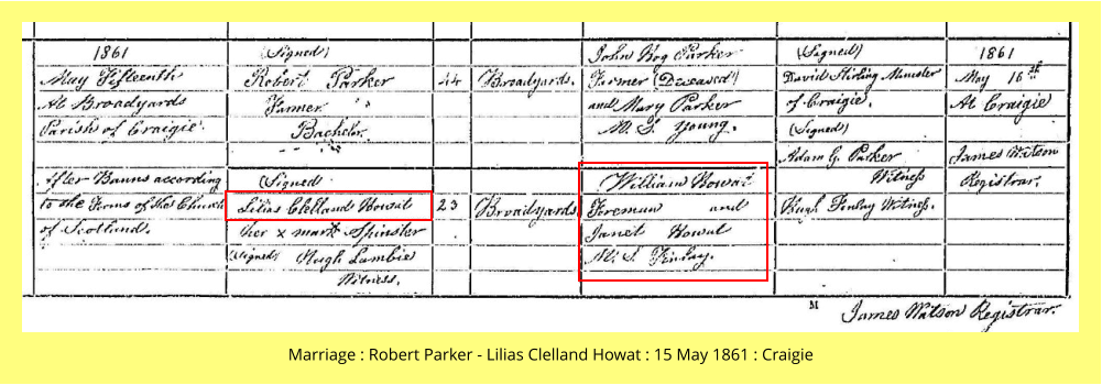 Marriage : Robert Parker - Lilias Clelland Howat : 15 May 1861 : Craigie