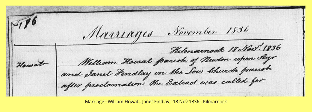 Marriage : William Howat - Janet Findlay : 18 Nov 1836 : Kilmarnock