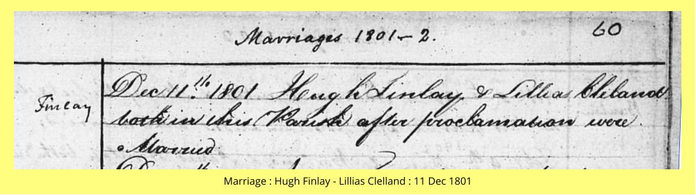 Marriage : Hugh Finlay - Lillias Clelland : 11 Dec 1801