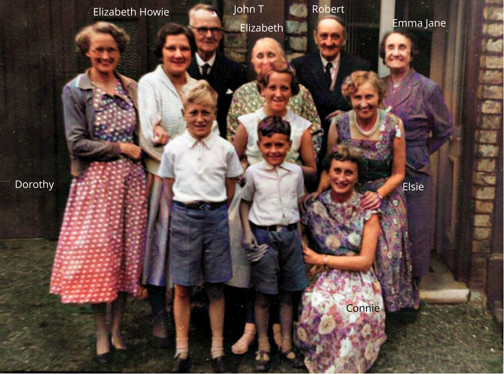 Dorothy Connie Elsie Elizabeth Howie Robert Elizabeth Emma Jane John T