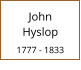 John        Hyslop  1777 - 1833