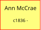 Ann McCrae   c1836 -