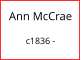 Ann McCrae   c1836 -