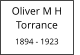Oliver M H        Torrance  1894 - 1923