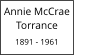 Annie McCrae        Torrance  1891 - 1961