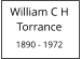 William C H    Torrance  1890 - 1972