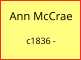 Ann McCrae   c1836 -