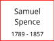 Samuel Spence  1789 - 1857