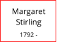 Margaret Stirling  1792 -