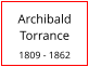Archibald Torrance  1809 - 1862