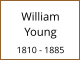 William   Young  1810 - 1885