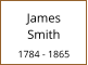 James       Smith  1784 - 1865