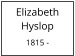 Elizabeth       Hyslop  1815 -