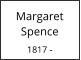 Margaret Spence  1817 -