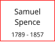Samuel Spence  1789 - 1857
