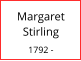Margaret Stirling  1792 -