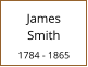 James       Smith  1784 - 1865