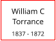 William C    Torrance  1837 - 1872