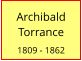 Archibald Torrance  1809 - 1862