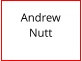 Andrew       Nutt