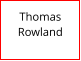Thomas Rowland