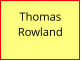 Thomas Rowland