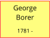 George Borer  1781 -
