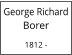 George Richard Borer  1812 -