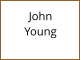 John         Young