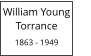 William Young         Torrance  1863 - 1949