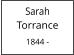 Sarah         Torrance  1844 -