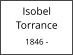 Isobel          Torrance  1846 -