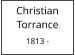 Christian       Torrance  1813 -